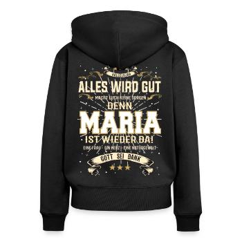 Maria ist wieder da, alles wird gut - Frauen Premium Bio Zip Hoodie - Schwarz - Hinten - Julia (174cm)