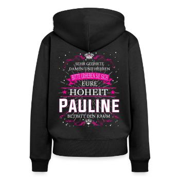 Eure Hoheit Pauline betritt den Raum - Frauen Premium Bio Zip Hoodie - Schwarz - Hinten - Julia (174cm)