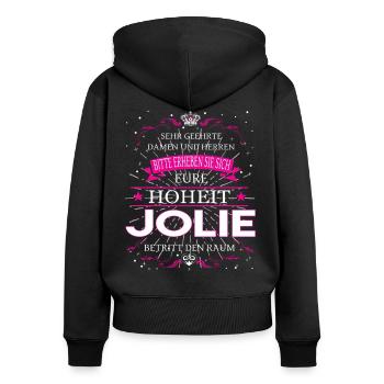 Eure Hoheit Jolie betritt den Raum - Frauen Premium Bio Zip Hoodie - Schwarz - Hinten - Julia (174cm)