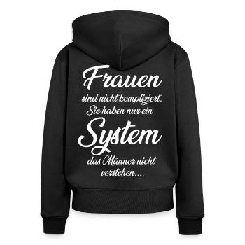 Frauen sind nicht kompliziert, Frau mit System - Frauen Premium Bio Zip Hoodie - Schwarz - Hinten - Julia (174cm)