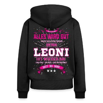 Leoni ist wieder da, alles wird gut - Frauen Premium Bio Zip Hoodie - Schwarz - Hinten - Julia (174cm)