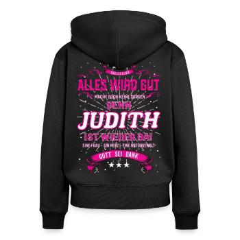 Alles wird gut denn Judith Ist da Outfit - Frauen Premium Bio Zip Hoodie - Schwarz - Hinten - Julia (174cm)
