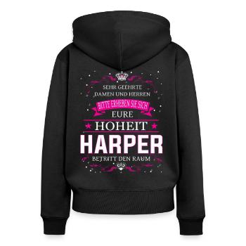 Eure Hoheit Harper betritt den Raum - Frauen Premium Bio Zip Hoodie - Schwarz - Hinten - Julia (174cm)
