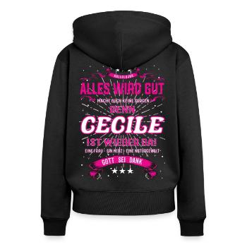 Alles wird gut denn Cecile Ist da Outfit - Frauen Premium Bio Zip Hoodie - Schwarz - Hinten - Julia (174cm)