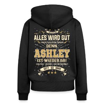 Alles wird gut denn Ashley Ist da Outfit - Frauen Premium Bio Zip Hoodie - Schwarz - Hinten - Julia (174cm)