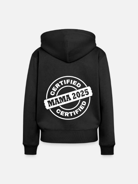 Mama 2025 - Frauen Premium Bio Zip Hoodie - Schwarz
