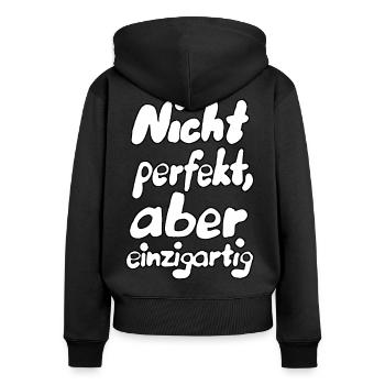 Nicht perfekt... - Frauen Premium Bio Zip Hoodie - Schwarz - Hinten - Julia (174cm)