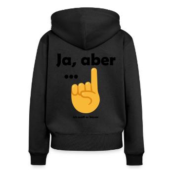 Ja aber ... ich weiß es besser! - Frauen Premium Bio Zip Hoodie - Schwarz - Hinten - Julia (174cm)