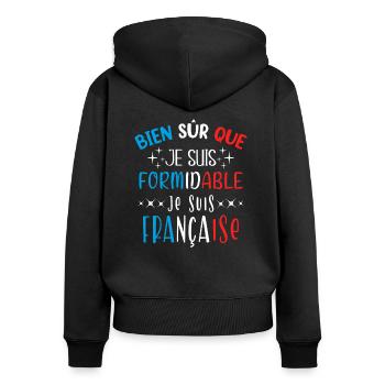France française humour pays idée cadeau région - Sweat à capuche zippé Premium bio Femme - noir - Dos - Julia (174cm)