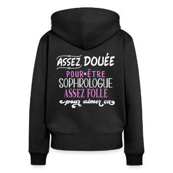 Sophrologue humour métier idée cadeau professions - Sweat à capuche zippé Premium bio Femme - noir - Dos - Julia (174cm)