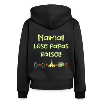 Löse Papas Rätsel - Mama willst du Papa heiraten - Frauen Premium Bio Zip Hoodie - Schwarz - Hinten - Julia (174cm)