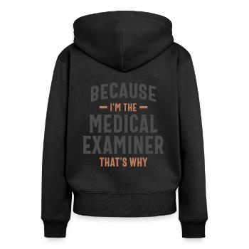 Medical Examiner Job Occupation - Women's Premium Organic Zip Hoodie - black - Back - Julia (174cm)