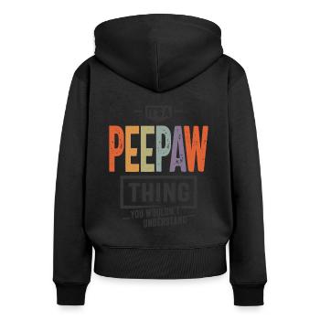 Mens It's a Peepaw Thing Funny Dad Opa - Frauen Premium Bio Zip Hoodie - Schwarz - Hinten - Julia (174cm)