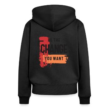 Sei die Veränderung, die du willst - Positive Inspiration - Frauen Premium Bio Zip Hoodie - Schwarz - Hinten - Julia (174cm)