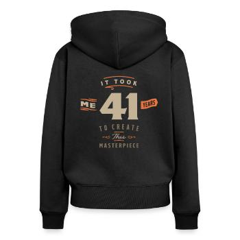 41. Geburtstag Ich habe 41 Jahre gebraucht - Frauen Premium Bio Zip Hoodie - Schwarz - Hinten - Julia (174cm)