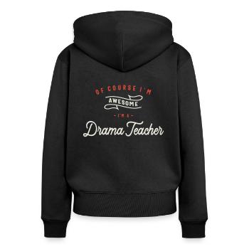 Bien sûr, je suis génial, je suis un professeur d’art dramatique - Sweat à capuche zippé Premium bio Femme - noir - Dos - Julia (174cm)