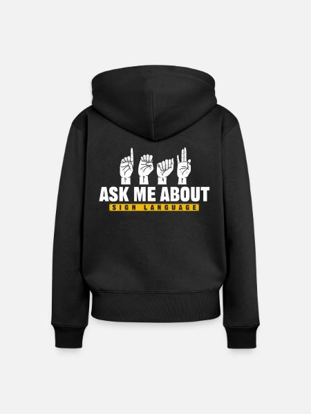 Deaf Pride, Audiologe, Fingerbuchstabieren - Frauen Premium Bio Zip Hoodie - Schwarz