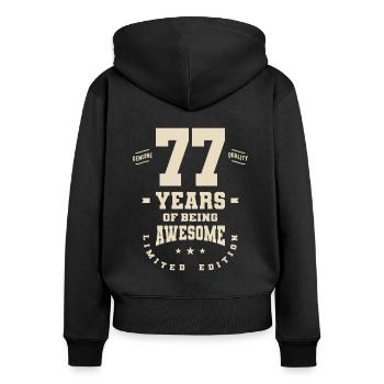 77 Years Old Inspiring - 77th Birthday - Women's Premium Organic Zip Hoodie - black - Back - Julia (174cm)