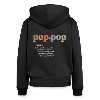 Pop-Pop Definition Funny Dictionary Entry for Men - Women's Premium Organic Zip Hoodie - black - Back - Julia (174cm)