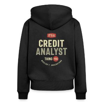 Credit Analyst Thing You Wouldn't Understand - Women's Premium Organic Zip Hoodie - black - Back - Julia (174cm)