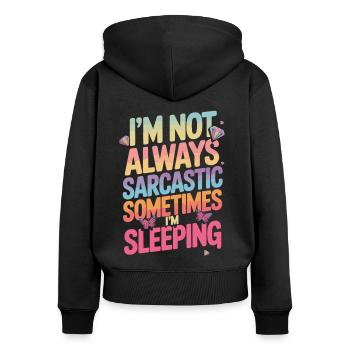 Lustiges Mädchenspruch Regenbogen Sarkasmus Shirt - Frauen Premium Bio Zip Hoodie - Schwarz - Hinten - Julia (174cm)