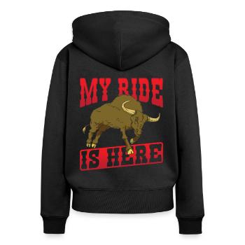 My Ride Is Here Rodeo Bullriding - Women's Premium Organic Zip Hoodie - black - Back - Julia (174cm)