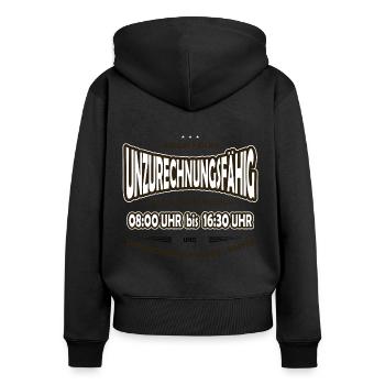 Unzurechnungsfähig Büro, Arbeit, Morgenmuffel - Frauen Premium Bio Zip Hoodie - Schwarz - Hinten - Julia (174cm)