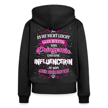 Influencerin und Prinzessin T-Shirt - Frauen Premium Bio Zip Hoodie - Schwarz - Hinten - Julia (174cm)