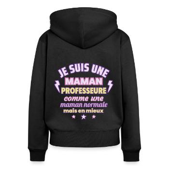 Maman professeure, cadeau fête des mères,Noël - Sweat à capuche zippé Premium bio Femme - noir - Dos - Julia (174cm)