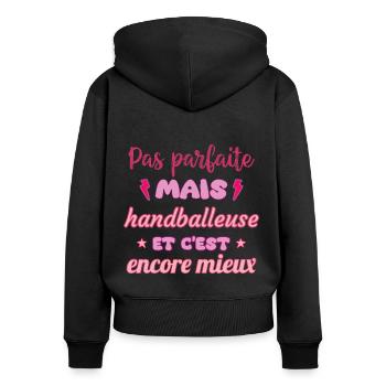 Pas parfaite mais handballeuse,Handball,handball - Sweat à capuche zippé Premium bio Femme - noir - Dos - Julia (174cm)
