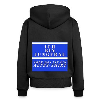 Ich bin jungfrau aber das ist ein altes shirt - Frauen Premium Bio Zip Hoodie - Schwarz - Hinten - Julia (174cm)