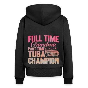 Tuba Großmutter Tuba Meisterin Geschenk - Frauen Premium Bio Zip Hoodie - Schwarz - Hinten - Julia (174cm)