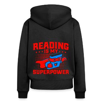 Reading is my superpower Read Book Gift - Women's Premium Organic Zip Hoodie - black - Back - Julia (174cm)