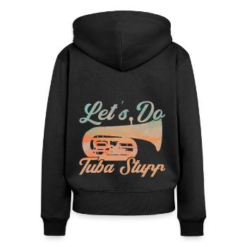 Tuba Lasst uns Tuba-Sachen machen Geschenk - Frauen Premium Bio Zip Hoodie - Schwarz - Hinten - Julia (174cm)