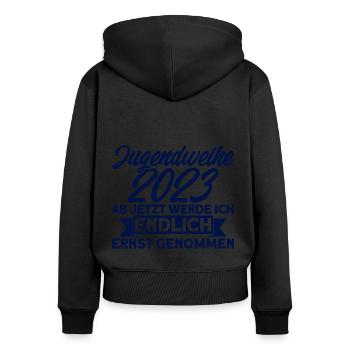 Jugendweihe 2023 Ab Jetzt Werde Ich Endlich Ernst - Frauen Premium Bio Zip Hoodie - Schwarz - Hinten - Julia (174cm)