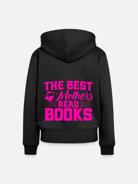 Le migliori mamme leggono libri Leggi il libro Regalo - Felpa con cappuccio con zip ecologica premium da donna - nero