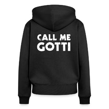 Call me Gotti - Women's Premium Organic Zip Hoodie - black - Back - Julia (174cm)