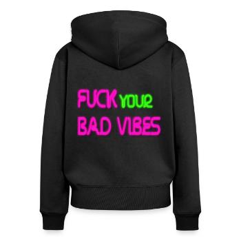 Fuck Bad Vibes Neon Leuchtreklame Retro Bunt Damen - Frauen Premium Bio Zip Hoodie - Schwarz - Hinten - Julia (174cm)