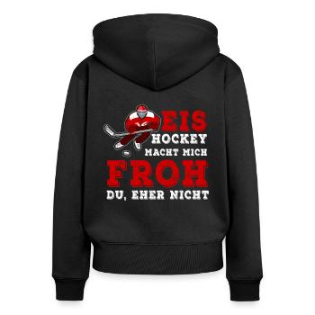 Ice Hockey Makes Me Happy - Eishockey - Frauen Premium Bio Zip Hoodie - Schwarz - Hinten - Julia (174cm)