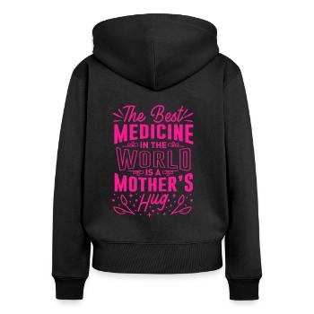 The best medicine in the world is a mother's hug - Women's Premium Organic Zip Hoodie - black - Back - Julia (174cm)