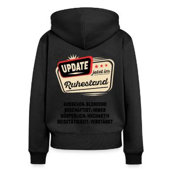 Update im Ruhestand Rentner Rente Pension Geschenk - Frauen Premium Bio Zip Hoodie - Schwarz - Hinten - Julia (174cm)