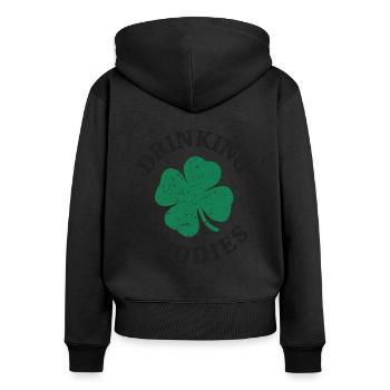 Drinking Buddies Funny St Patricks Day - Women's Premium Organic Zip Hoodie - black - Back - Julia (174cm)