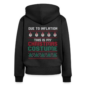Due to Inflation Christmas Sweaters lustiges Xmas - Frauen Premium Bio Zip Hoodie - Schwarz - Hinten - Julia (174cm)