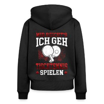Ich geh Tischtennis spielen Tischtennisspieler - Frauen Premium Bio Zip Hoodie - Schwarz - Hinten - Julia (174cm)