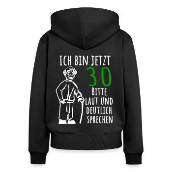 Ich bin jetzt 30 Jahre 30. Geburtstag Deko - Frauen Premium Bio Zip Hoodie - Schwarz - Hinten - Julia (174cm)