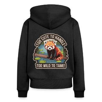 Too cute to handle, too wild to tame - Women's Premium Organic Zip Hoodie - black - Back - Julia (174cm)