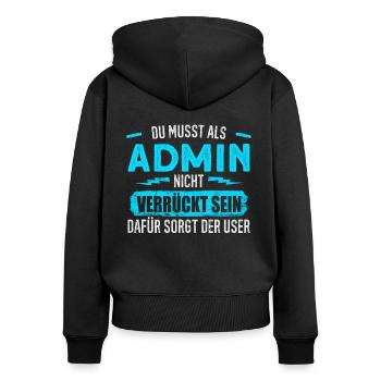 Administrator Admin IT Experte Computer - Frauen Premium Bio Zip Hoodie - Schwarz - Hinten - Julia (174cm)