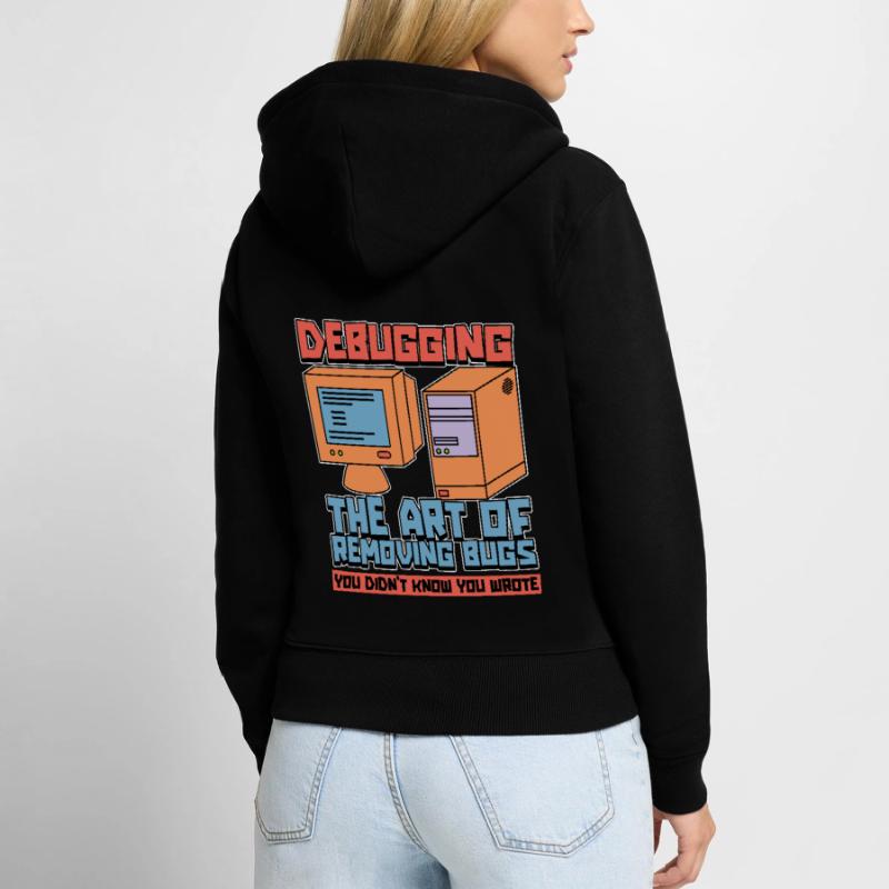Coder Debugging The Art Of Removing Bugs Developer Frauen Premium Bio Zip Hoodie