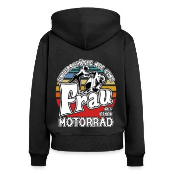 Unterschätze nie eine Frau auf einem Motorrad - Frauen Premium Bio Zip Hoodie - Schwarz - Hinten - Julia (174cm)
