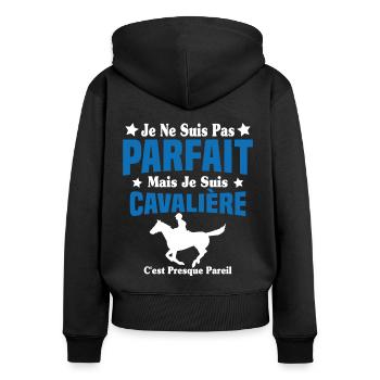Je ne suis pas Parfait mais je suis Cavalière - Sweat à capuche zippé Premium bio Femme - noir - Dos - Julia (174cm)